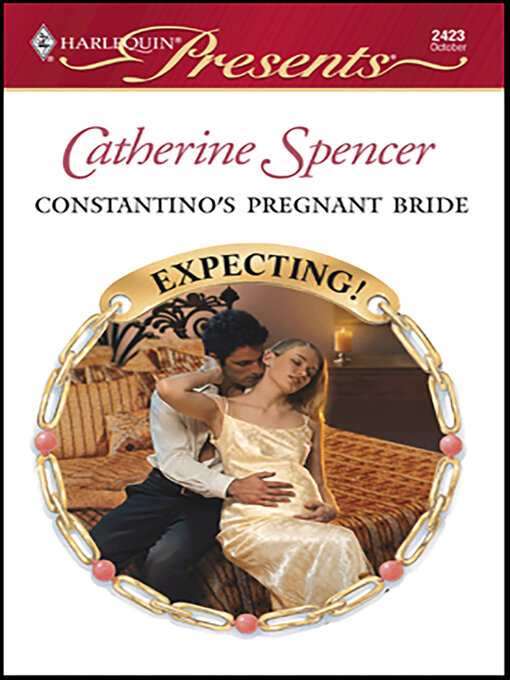 Title details for Constantino's Pregnant Bride by Catherine Spencer - Available